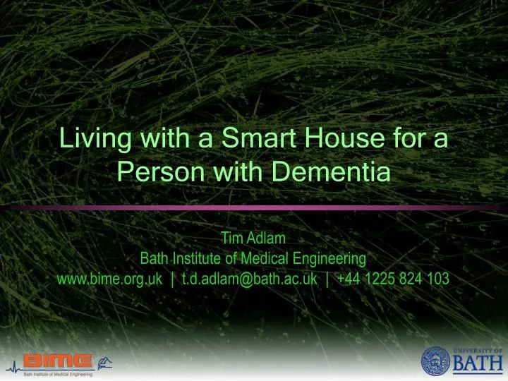 living with a smart house for a person with dementia