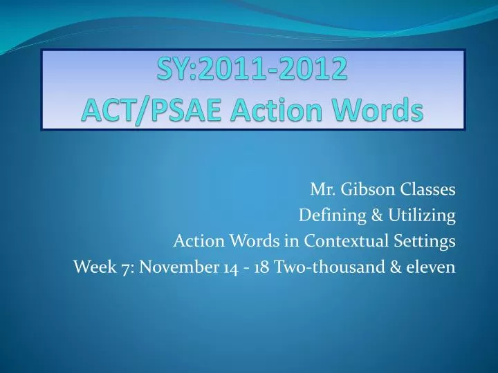 sy 2011 2012 act psae action words