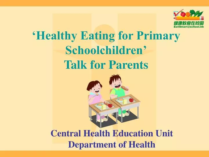 healthy eating for primary schoolchildren talk for parents