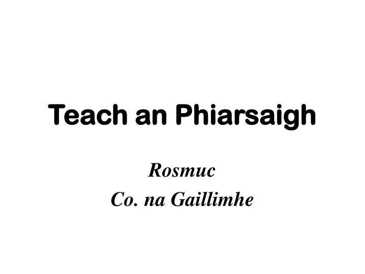teach an phiarsaigh