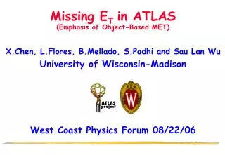 Missing E T in ATLAS (Emphasis of Object-Based MET)