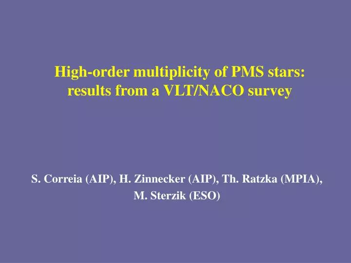 high order multiplicity of pms stars results from a vlt naco survey