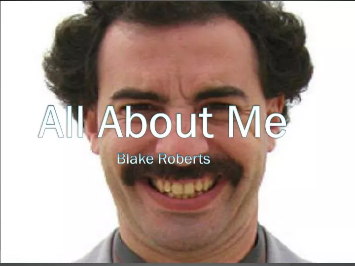 all about me blake roberts