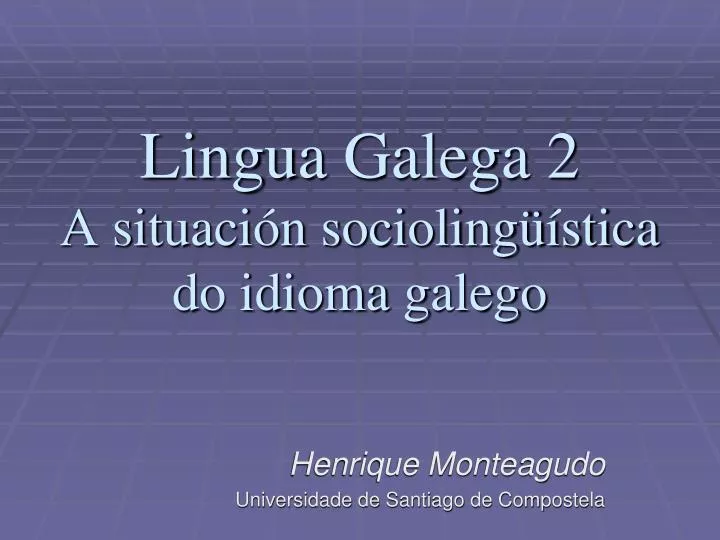 lingua galega 2 a situaci n socioling stica do idioma g alego