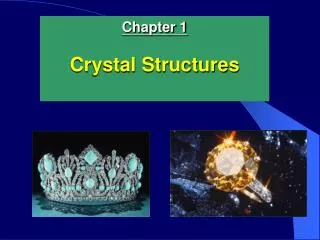 Chapter 1 Crystal Structures