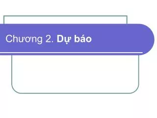 Chương 2. Dự báo