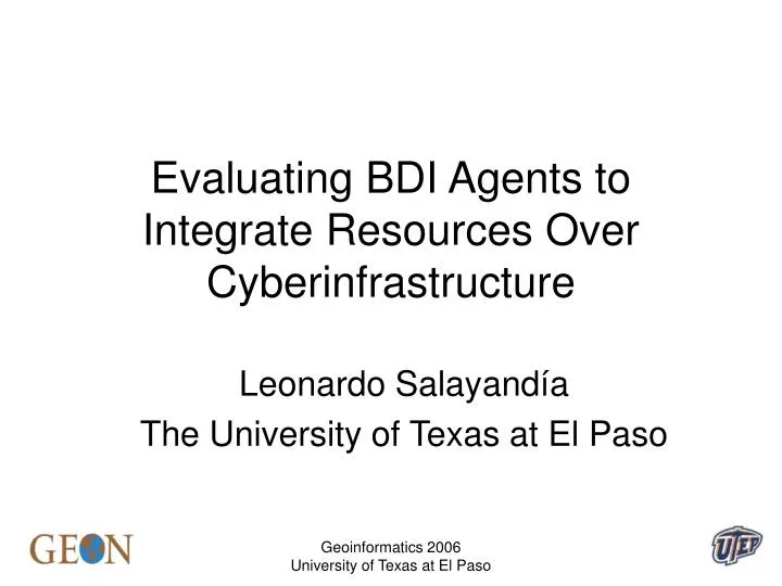 evaluating bdi agents to integrate resources over cyberinfrastructure