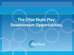 Exploring Ohio's Shale Play: Downstream Opportunities and the Current Landscape - slide 1
