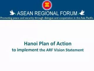 Hanoi Plan of Action to implement the ARF Vision Statement