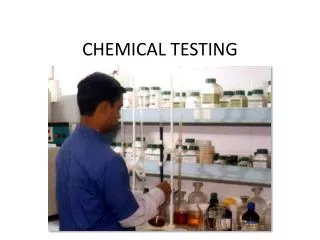 CHEMICAL TESTING