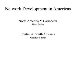 Network Development in Americas