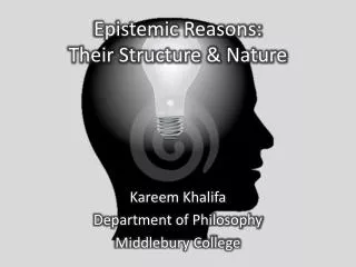 Epistemic Reasons: Their Structure &amp; Nature