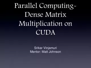 Parallel Computing-Dense Matrix Multiplication on CUDA