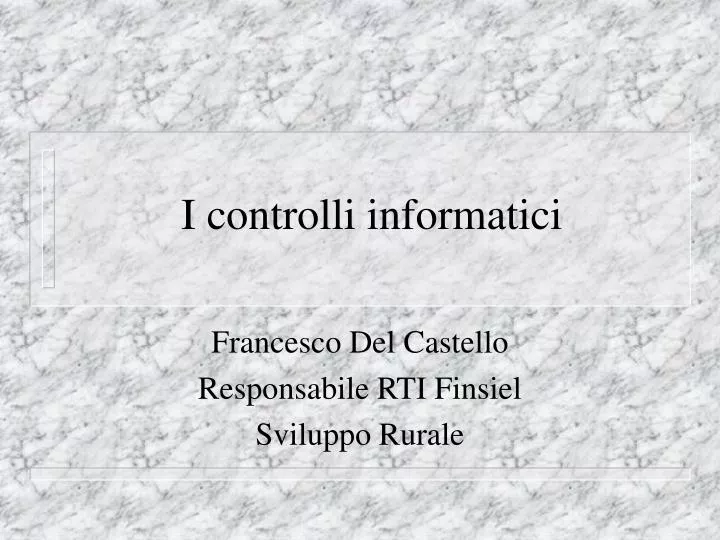 i controlli informatici