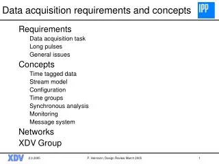 Data acquisition requirements and concepts