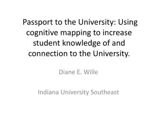 Diane E. Wille Indiana University Southeast