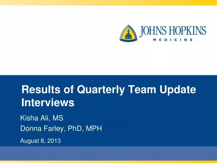 results of quarterly team update interviews