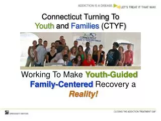 Working To Make Youth-Guided , Family-Centered Recovery a Reality!