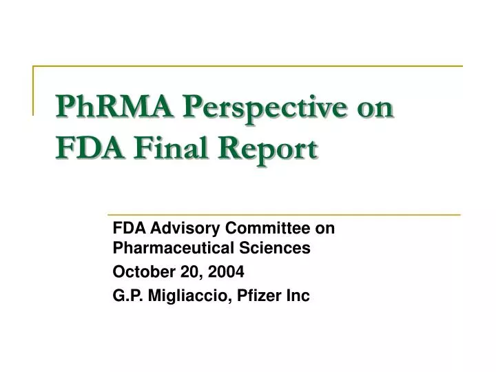 phrma perspective on fda final report