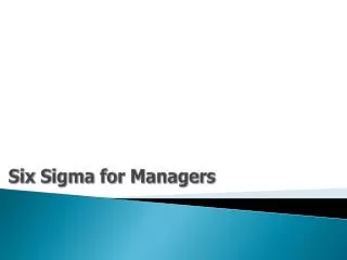Six Sigma for Managers