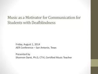 Music as a Motivator for Communication for Students with Deafblindness