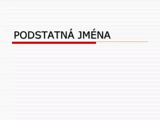 podstatn jm na