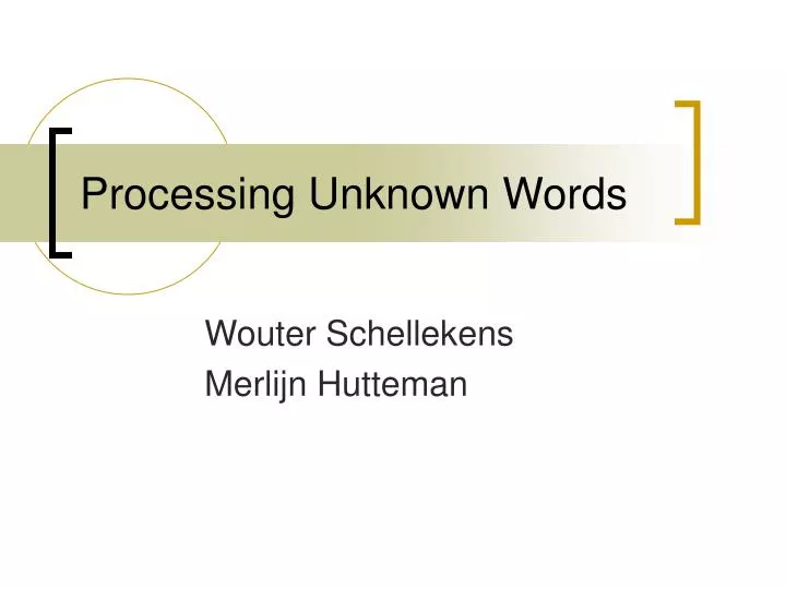 processing unknown words