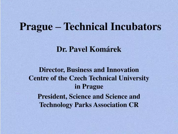prague technical incubators