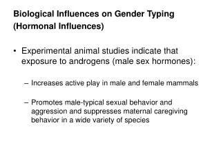 Biological Influences on Gender Typing (Hormonal Influences)
