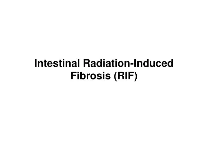 intestinal radiation induced fibrosis rif
