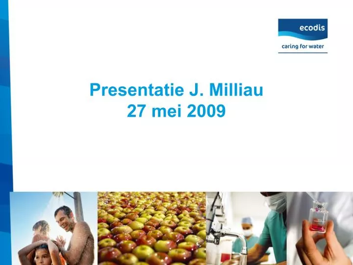 presentatie j milliau 27 mei 2009