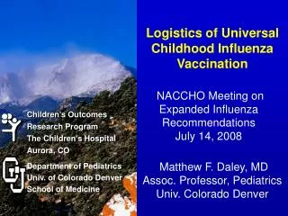 Logistics of Universal Childhood Influenza Vaccination