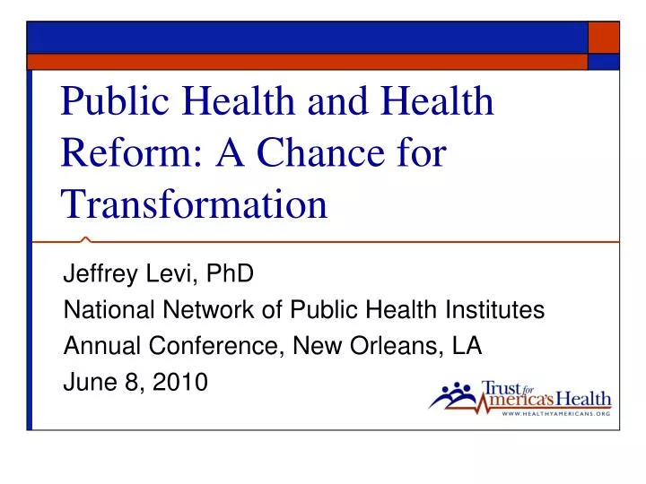 public health and health reform a chance for transformation