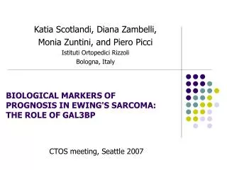 BIOLOGICAL MARKERS OF PROGNOSIS IN EWING'S SARCOMA: THE ROLE OF GAL3BP
