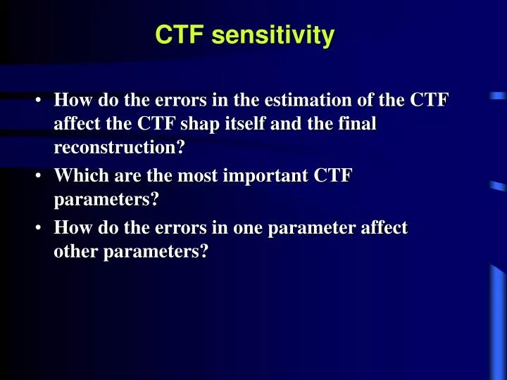 ctf sensitivity