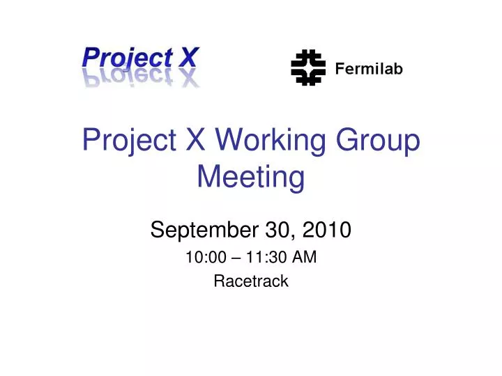 project x working group meeting