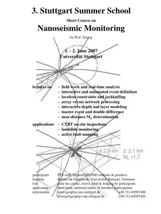 3. Stuttgart Summer School Short Course on Nanoseismic Monitoring by Prof. Joswig