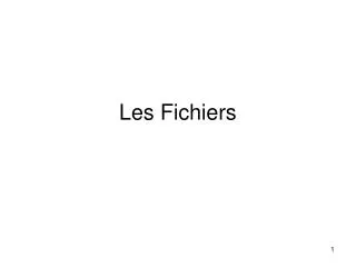 les fichiers