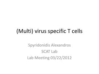 (Multi) virus specific T cells
