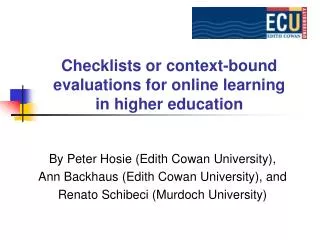 Checklists or context-bound evaluations for online learning in higher education