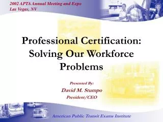 Professional Certification: Solving Our Workforce Problems