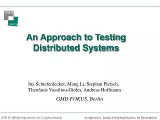 An Approach to Testing Distributed Systems