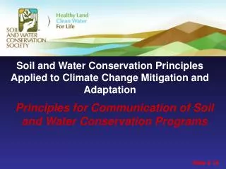 Soil and Water Conservation Principles Applied to Climate Change Mitigation and Adaptation