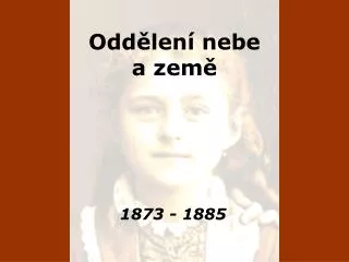 odd len nebe a zem