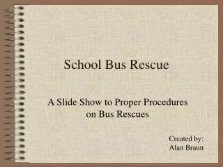 School Bus Rescue