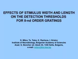 EFFECTS OF STIMULUS WIDTH AND LENGTH ON THE DETECTION THRESHOLDS FOR II-nd ORDER GRATINGS