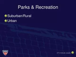 Parks &amp; Recreation