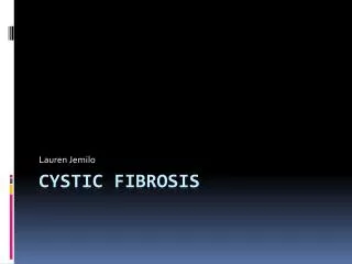 Cystic Fibrosis