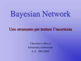 bayesian network uno strumento per trattare l incertezza