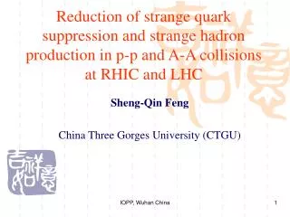 Sheng-Qin Feng China Three Gorges University (CTGU)